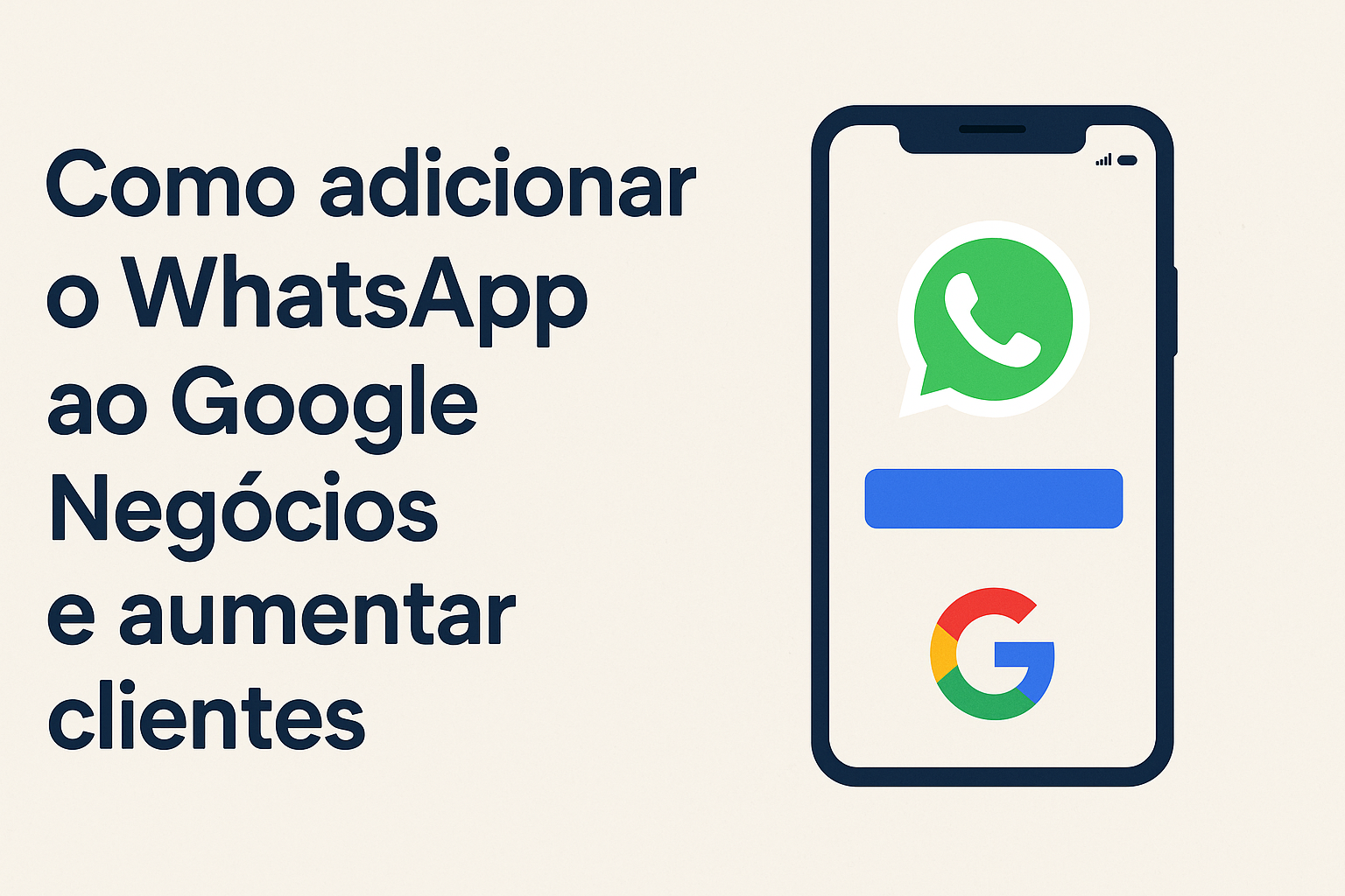 Como adicionar o WhatsApp ao Google Negócios e aumentar clientes